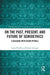 On the Past, Present, and Future of Semioethics