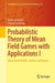 Probabilistic Theory of Mean Field Games with Applications I