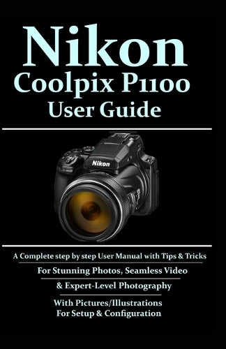 Nikon Coolpix P1100 User Guide