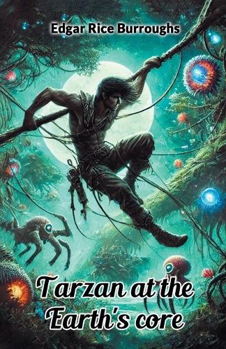 Tarzan at the Earth's core (Edition2024)