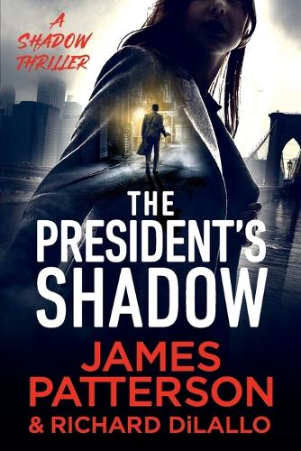 The President's Shadow: A Shadow Thriller (Shadow, 3