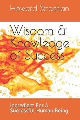 Wisdom & Knowledge of Success