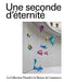 Une seconde d'éternité