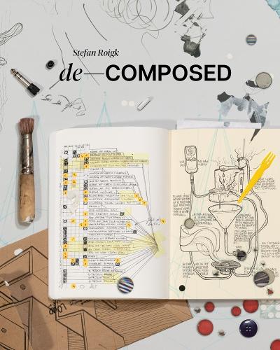 Stefan Roigk: De-Composed