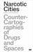 Narcotic Cities