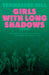 Girls with Long Shadows