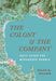 The Colony and the Company