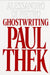 Alessandro Di Pietro: Ghostwriting Paul Thek