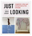 JUST LOOKING
