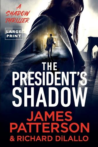 The President's Shadow