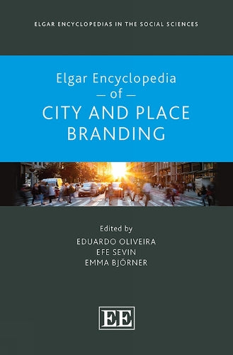 Elgar Encyclopedia of City and Place Branding