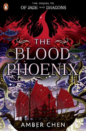 The Blood Phoenix: The sequel to the NUMBER ONE BESTSELLER Of Jade and Dragons: 2 (Fall of the Dragon, 2