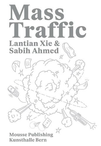 Lantian Xie  Sabih Ahmed: Mass Traffic