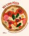 We Love Pizza