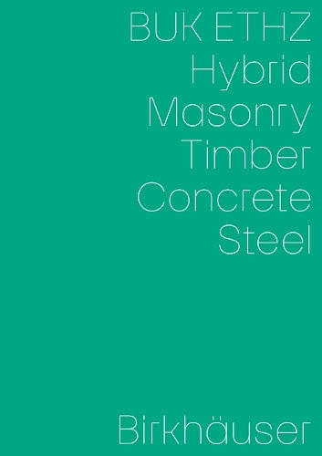 Hybrid, Masonry, Concrete, Timber, Steel