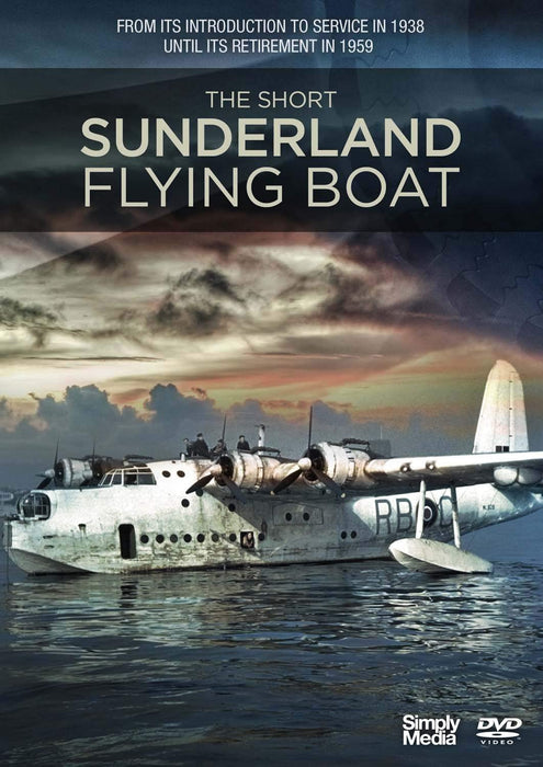 The Short Sunderland Flying Boat