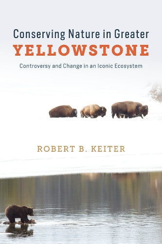 Conserving Nature in Greater Yellowstone