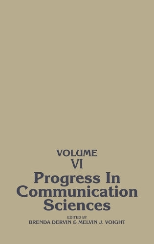 Progress in Communication Sciences, Volume 6
