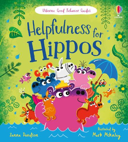 Helpfulness for Hippos (Good Behaviour Guides