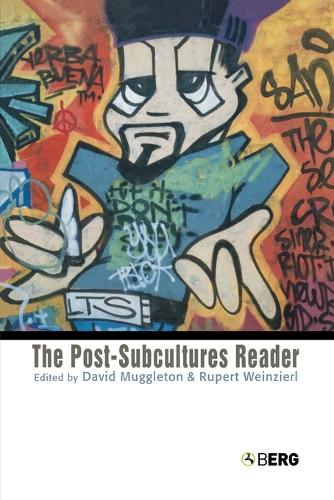 The Post-Subcultures Reader