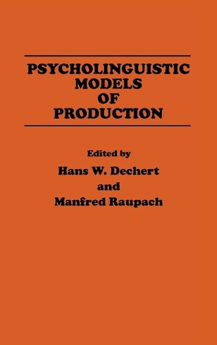 Psycholinguistic Models of Production