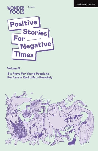 Positive Stories For Negative Times, Volume 3