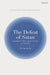 Defeat of Satan, The: Karl Barth's Three-Agent Account of Salvation (T&T Clark Explorations in Reformed Theology