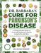 Dr. Barbara's Cure for Parkinson's Disease
