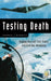 Testing Death