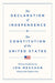The Declaration of Independence and the Constitution of the United States