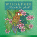 Wild & Free