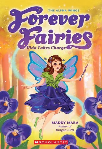 Vida Takes Charge (Forever Fairies #6