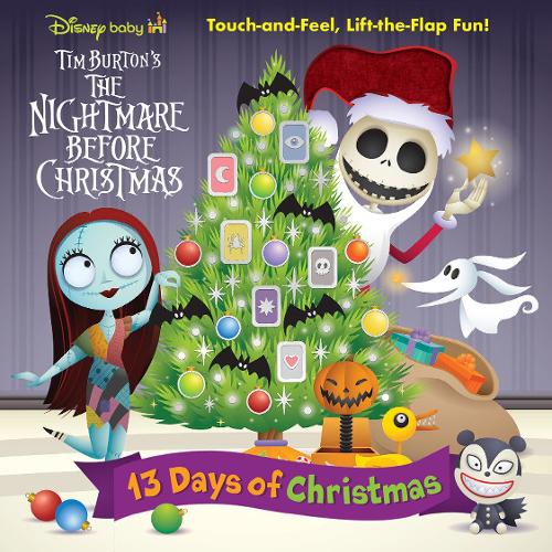 Disney Baby: 13 Days of Christmas: Touch-And-Feel, Lift-The-Flap Fun! (Disney Baby; Tim Burton's The Nightmare Before Christmas