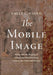 The Mobile Image