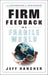 Firm Feedback in a Fragile World