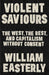 Violent Saviours