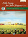 Folksongs For Solo Singers 1