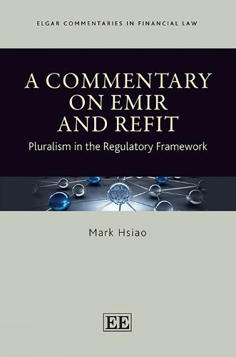 A Commentary on EMIR and Refit