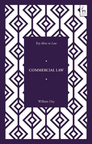 Key Ideas in Commercial Law (Key Ideas in Law