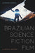 Brazilian Science Fiction Film