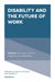 Disability and the Future of Work