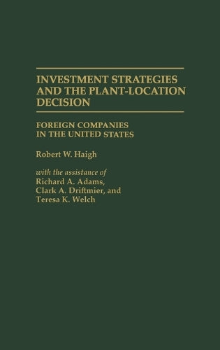 Investment Strategies and the Plant-Location Decision
