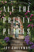 All the Pretty Places