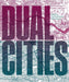Dual Cities