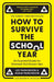 How to Survive the School Year