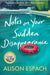 Notes on Your Sudden Disappearance