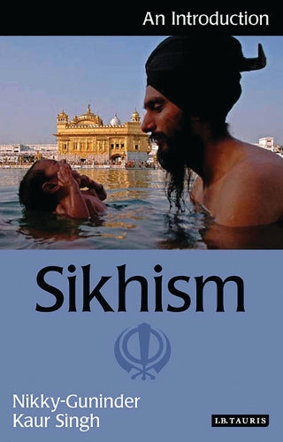 Sikhism: An Introduction (I.B.Tauris Introductions to Religion