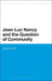Jean-Luc Nancy and the Question of Community