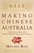 Making Chinese Australia