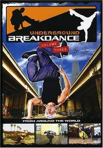Underground Breakdance: Volume 3